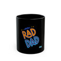 Rad Dad mug | Black ceramic coffee mug, 11oz or 15oz